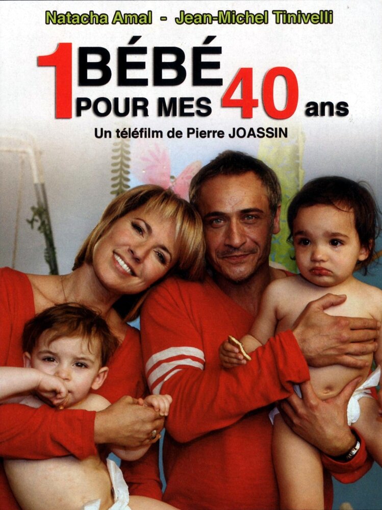 Un bébé pour mes 40 ans (2010)