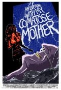 An Evening with My Comatose Mother (2011)